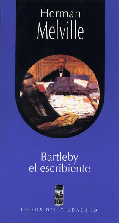 BARTLEBY EL ESCRIBIENTE